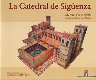 La Diputación de Guadalajara reedita una maqueta Catedral de Sigüenza para entregarla a escolares