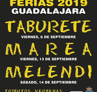 Taburete, Marea y Melendi, grandes conciertos de las Ferias y Fiestas de Guadalajara 2019