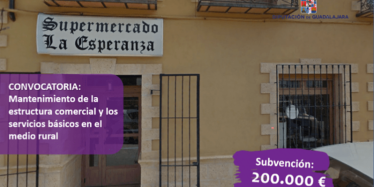 La Diputación de Guadalajara destina 200.000 € al mantenimiento de la estructura comercial y los servicios básicos del medio rural La Diputación de Guadalajara destina 200.000 € al mantenimiento de la estructura comercial y los servicios básicos del medio rural