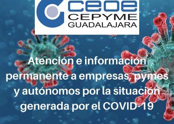 CEOE-Cepyme Guadalajara está al lado de las pymes, autónomos y empresarios asesorado e informando