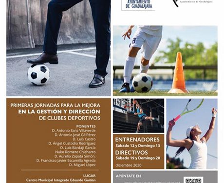Este sábado se  inauguran en Guadalajara las I Jornadas para la Mejora en la Gestión y Dirección de Clubes Deportivos con ponentes expertos en la materia