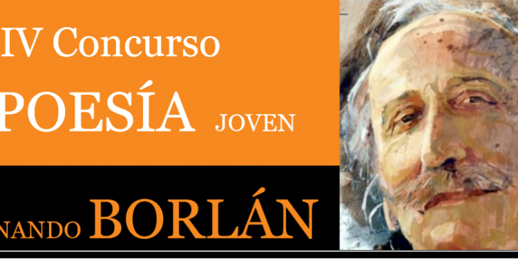 La Asociación de Amigos del Instituto “Brianda de Mendoza” convoca la cuarta edición del Concurso de Poesía Joven “Fernando Borlán” La Asociación de Amigos del Instituto “Brianda de Mendoza” convoca la cuarta edición del Concurso de Poesía Joven “Fernando Borlán”