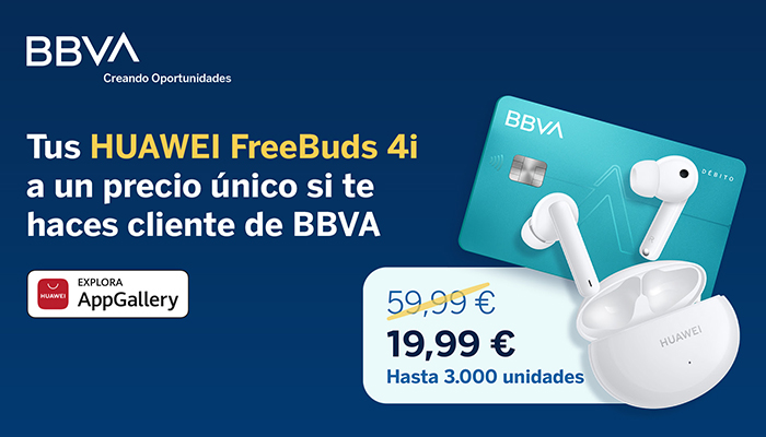 HUAWEI AppGallery y BBVA reembolsarán 40 euros a nuevos clientes de BBVA que adquieran HUAWEI FreeBuds 4i