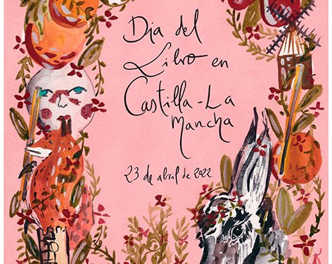 Castilla-La Mancha celebrará el Día del Libro 2022 con un cartel del artista Aitor Saraiba y un manifiesto elaborado por la escritora Ana Iris Simón
