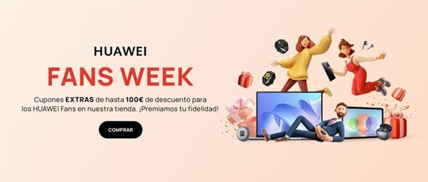 Llega “HUAWEI Fans Week”, una semana de descuentos exclusivos para premiar la fidelidad de los usuarios