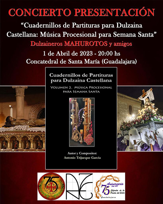 Este sábado, en la Concatedral de Guadalajara, presentación de Cuadernillo de Partituras para dulzaina Castellana Volumen 2. Música procesional para Semana Santa