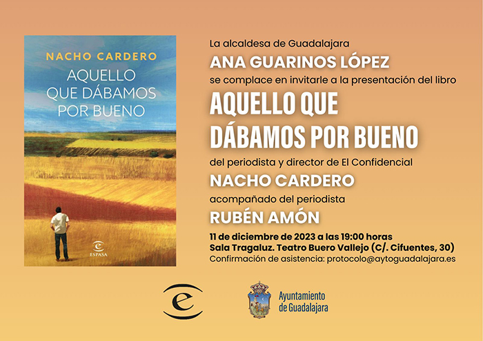 Nacho Cardero, director de El Confidencial, presentará en Guadalajara su libro ‘Aquello que dábamos por bueno’